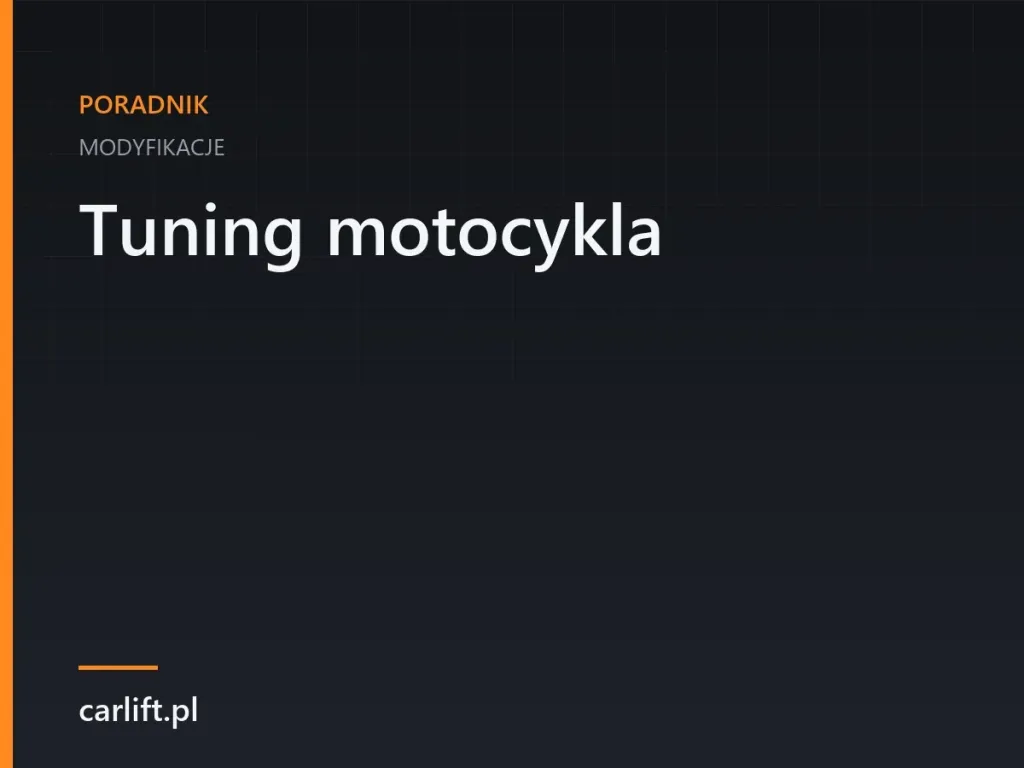 Karta tematyczna carlift.pl: Tuning motocykla – modyfikacje